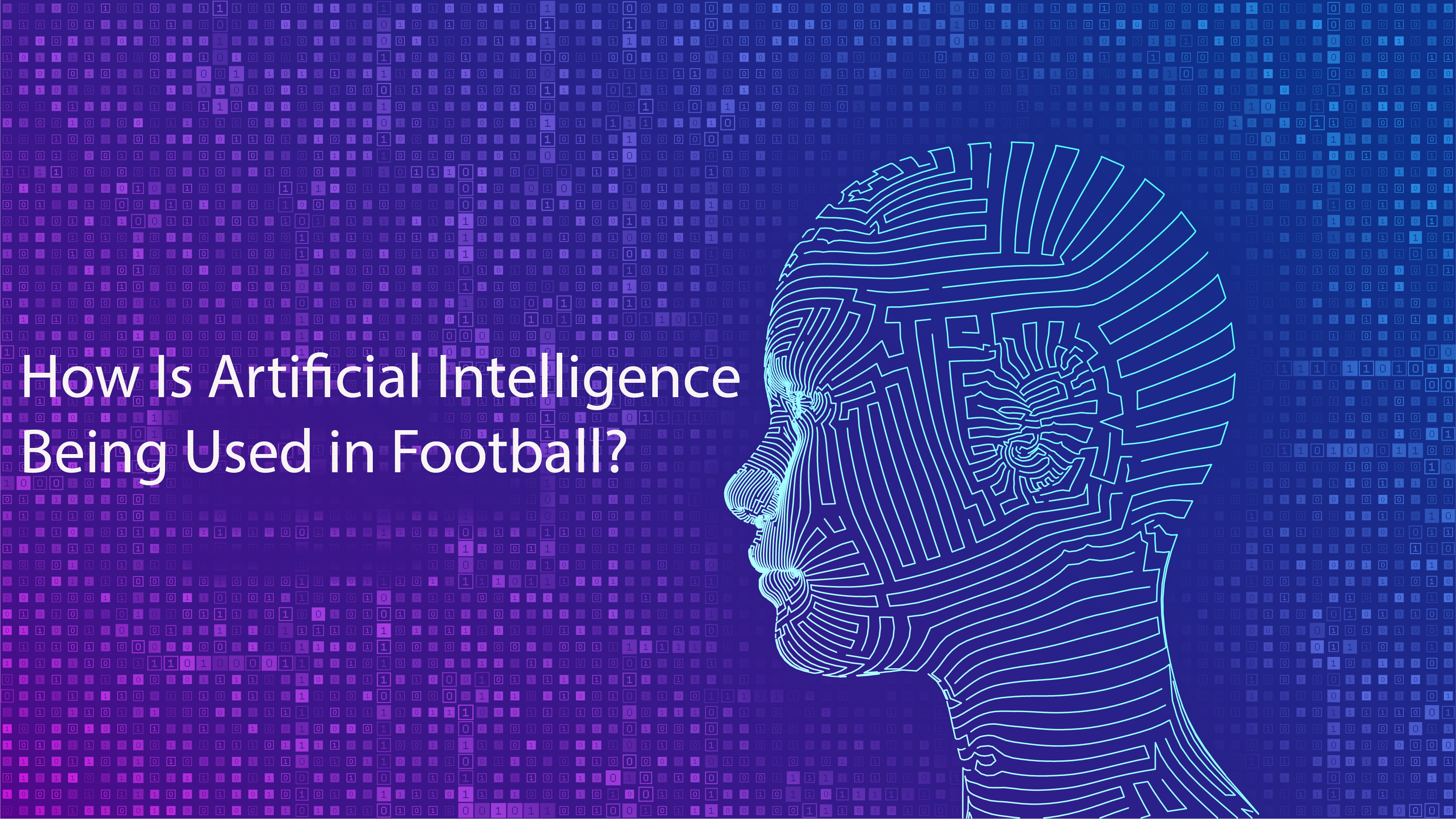 How Is Artificial Intelligence Being Used in Football?